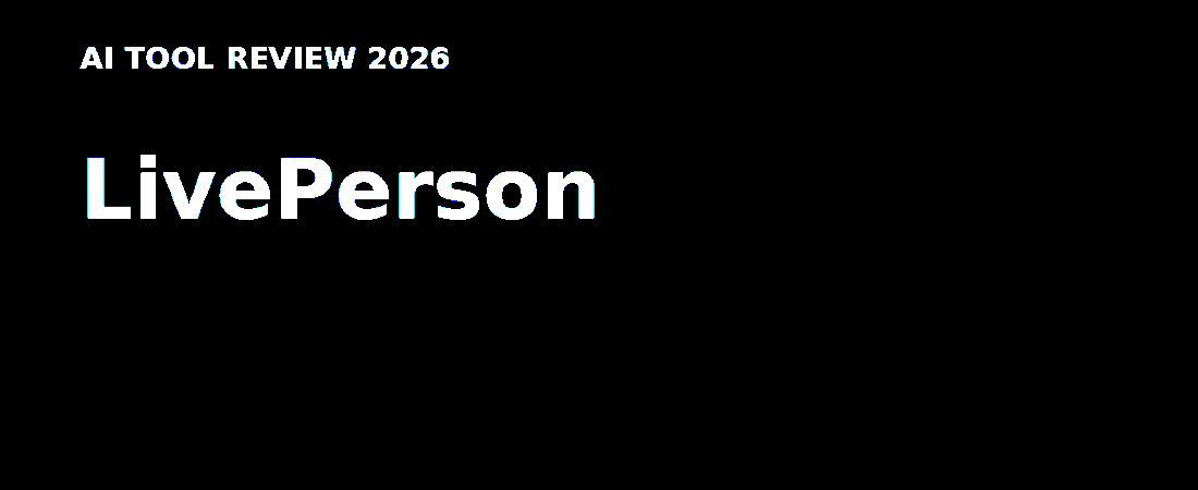 LivePerson Review (2026): Features, Pricing & Verdict