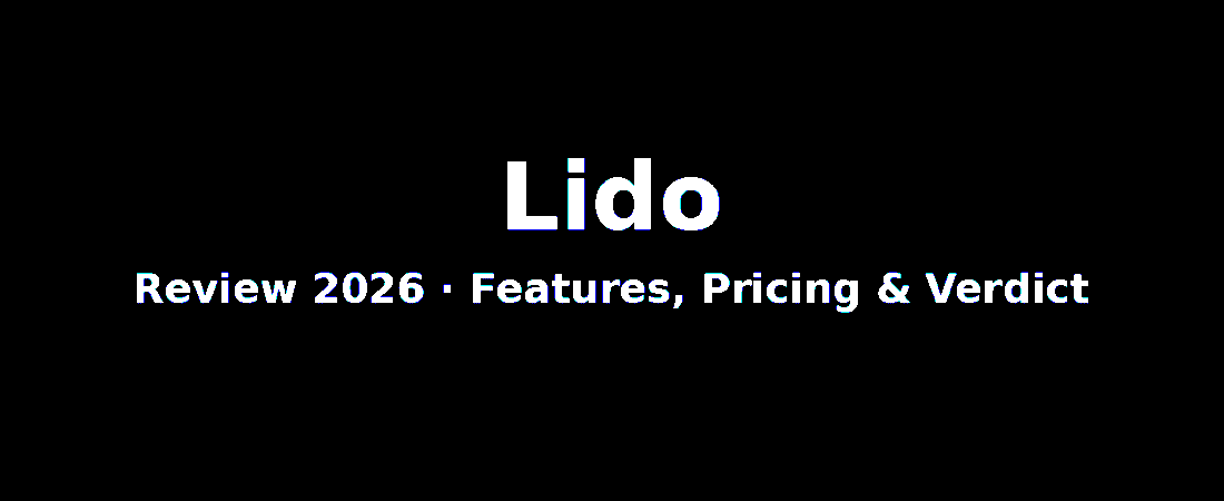 Lido Review (2026): Features, Pricing & Verdict