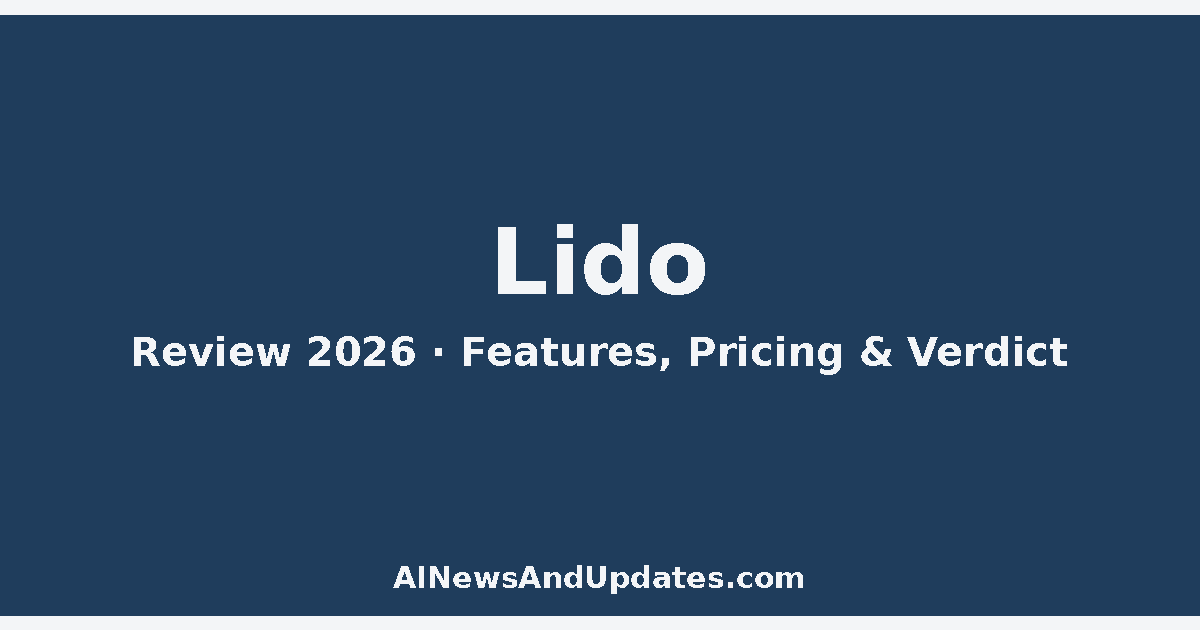 Lido Review (2026): Features, Pricing & Verdict